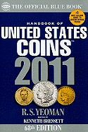 2011 Hand Book of United States Coins: the Official Blue Book (Official Blue Book: Handbook of United States Coins)