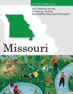 2011 National Survey of Fishing, Hunting, and Wildlife-Associated Recreation?Missouri