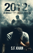 2012: A Night of Desolation