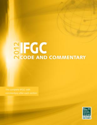 2012 International Fuel Gas Code Commentary - International Code Council