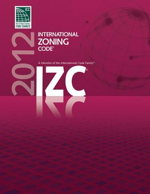 2012 International Zoning Code - International Code Council