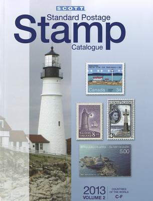2013 Scott Standard Postage Stamp Catalogue Volume 2 Countries of the World C-F - Snee, Charles (Editor)