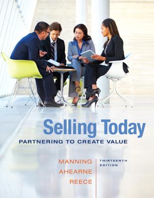 2014 Mylab Marketing with Pearson Etext -- Access Card -- For Selling Today: Partnering to Create Value - Manning, Gerald, and Ahearne, Michael, and Reece, Barry