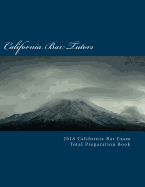 2016 California Bar Exam Total Preparation Book