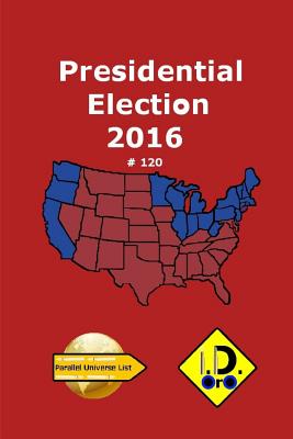 2016 Presidential Election 120 (Edition Francaise) - Oro, I D