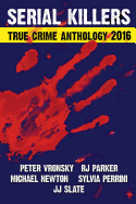 2016 Serial Killers True Crime Anthology