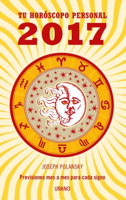 2017 - Tu Horoscopo Personal - Polansky, Joseph