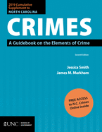 2019 Cumulative Supplement to North Carolina Crimes: A Guidebook on the Elements of Crime