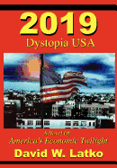 2019: Dystopia USA