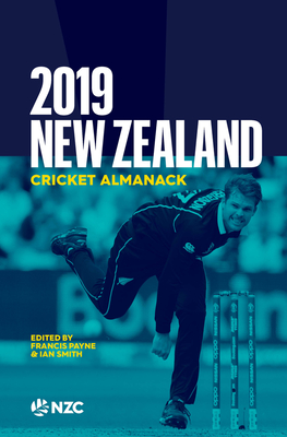2019 New Zealand Cricket Almanack - Payne, Francis, and Smith, Ian