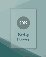 2019 Weekly Planner: 12 Months Plan Notebook January - December Daily & Weekly Organizer, Scheduling and Calendar with Events Planning Checklist