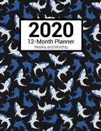2020 12-Month Planner Weekly and Monthly: Shark Pattern With Goals