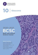 2020-2021 Basic and Clinical Science CourseTM (BCSC), Section 10: Glaucoma