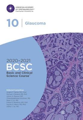 2020-2021 Basic and Clinical Science CourseTM (BCSC), Section 10: Glaucoma - Tanna, Angelo
