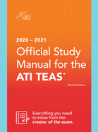 2020-2021 Official Study Manual for the Ati Teas, Revised Edition