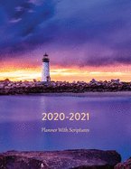 2020-2021 Planner With Scriptures: With A Monthly Calendar To Write On, Lighthouse At Sunset