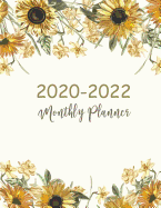 2020-2022 Monthly Planner: Sunflower Cover - 2020-2022 Three Year Planer with Holidays - Agenda Yearly Goals Monthly Calendar 36 Months - Academic Schedule Organizer Logbook and Journal Notebook - Personal Appointment Book