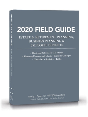 2020 Field Guide Estate & Retirement Planning, Business Planning & Employee Benefits - Zipse, Randy L, and Cady, Donald