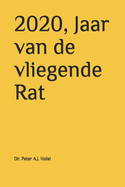 2020, Jaar van de vliegende Rat