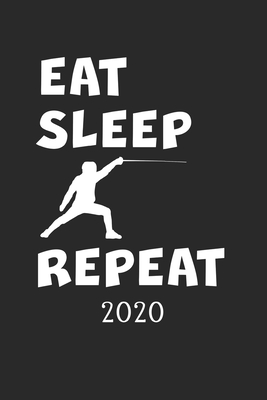 2020: Kalender Fechten EAT SLEEP REPEAT - Fechtsport Planer - Fechter 