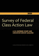2020 Survey of Federal Class Action Law: A U.S. Supreme Court and Circuit-By-Circuit Analysis