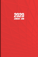 2020: Terminkalender 1. Halbjahr Januar Juni 2020 I ca DIN A5 wei? ?ber 180 Seiten I Terminplaner I Tagesplaner