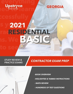 2021 Georgia Residential Basic Contractor Exam Prep: Study Review & Practice Exams - Inc, Upstryve