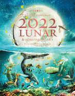 2022 Lunar and Seasonal Diary- Northern Hemisphere