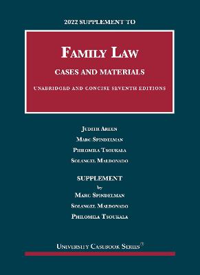 2022 Supplement to Family Law, Cases and Materials, Unabridged and Concise - Areen, Judith, and Spindelman, Marc, and Tsoukala, Philomila