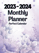 2023-2024 Monthly Planner Perfect Calendar: 2 Years Large Organizer for Women