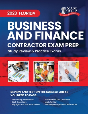 2023 Florida Business and Finance Contractor Exam Prep: 2023 Study Review & Practice Exams - Inc, Upstryve