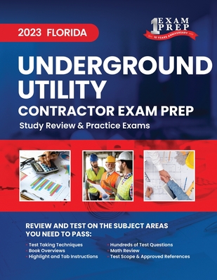 2023 Florida Underground Utility Contractor Exam Prep: 2023 Study Review & Practice Exams - Inc, Upstryve