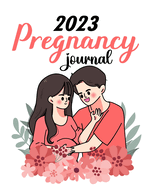 2023 Pregnancy Journal: Pregnancy Journals For First Time Moms - Pregnant Mom Gifts Diary Planner