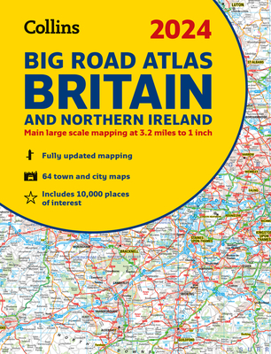 2024 Collins Big Road Atlas Britain and Northern Ireland: A3 Spiral - Collins Maps