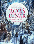 2025 Lunar and Seasonal Diary-Northern Hemisphere: Seasonal Planner for 2025 (Planners)