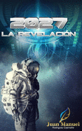 2027: La Revelacin