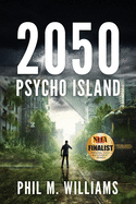 2050: Psycho Island (Book 1)