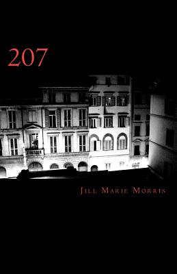 207: A Personal Account of Love, Paranormal Phenomenon and Demonic Possession - Morris, Jill Marie