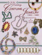 20th Century Costume Jewelry, 1900-1980 - Aikins, Ronna Lee