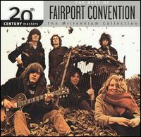 20th Century Masters: The Millennium Collection: Best of Fairport Convention - Fairport Convention