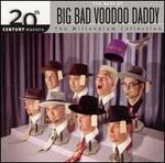 20th Century Masters - The Millennium Series: The Best of Big Bad Voodoo Daddy - Big Bad Voodoo Daddy