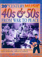 20th Century Music: The 40's & 50's: From War to Peace