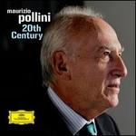 20th Century - Maurizio Pollini (piano); Slavka Taskova (soprano)