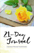 21-Day Journal: A Journey of Personal Transformation