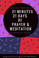 21 Days 21 Minutes of Prayer & Meditation