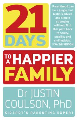 21 Days to a Happier Family - Coulson, Justin