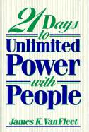21 Days to Unlimited Power with People