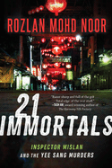 21 Immortals: Inspector Mislan and the Yee Sang Murdersvolume 1