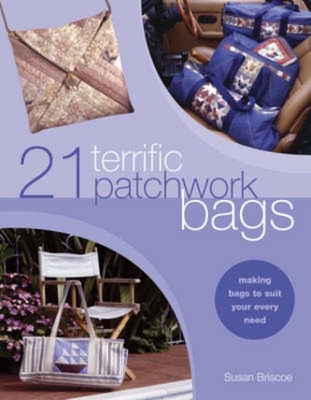 21 Terrific Patchwork Bags - Briscoe, Susan