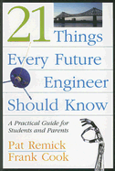 21 Things Every Future Engineer Should Know: A Practical Guide for Students and Parents